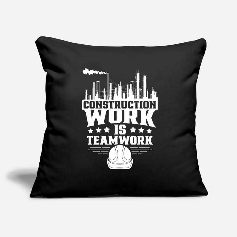 Construction work is teamwork Teamwork Construction site Construction Sofa pillowcase 17,3'' x 17,3'' (45 x 45 cm)