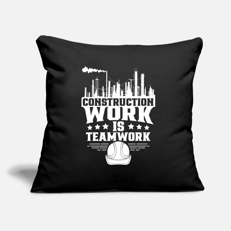 Construction work is teamwork Teamwork Construction site Construction Sofa pillowcase 17,3'' x 17,3'' (45 x 45 cm)