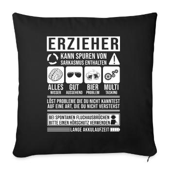 Erzieher Spruch lustig - Sofakissenbezug 45 x 45 cm - Schwarz - Vorne