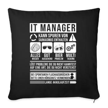 IT Manager Spruch lustig - Sofakissenbezug 45 x 45 cm - Schwarz - Vorne