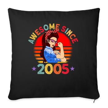 Awesome since 2005 Frauen 17. Geburtstag Geschenk - Sofakissenbezug 45 x 45 cm - Schwarz - Vorne