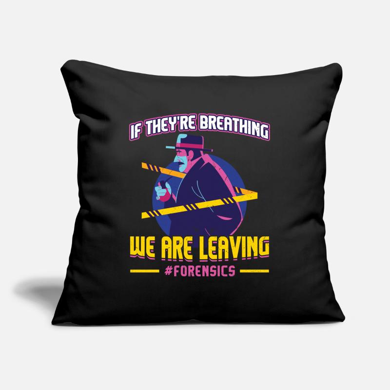 When You , We Go - Forensics Sofa pillowcase 17,3'' x 17,3'' (45 x 45 cm)