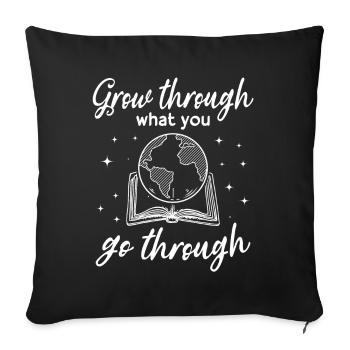 Librarian Book Reading Grow Through What You Go - Sofa pillowcase 17,3'' x 17,3'' (45 x 45 cm) - black - Front