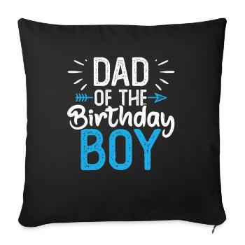 Dad Of The Birthday Boy - Sofa pillowcase 17,3'' x 17,3'' (45 x 45 cm) - black - Front