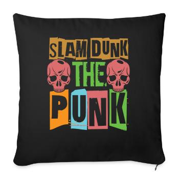 Slam Dunk The Punk - Gothique - Concert - Grunge - Housse de coussin décorative 45 x 45 cm - noir - Devant