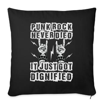 Punk Rock Never Died It Just Got Dignified - Gothi - Sofa pillowcase 17,3'' x 17,3'' (45 x 45 cm) - black - Front