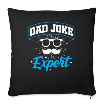 Dad Joke Papa Joke Jokes Father - Sofa pillowcase 17,3'' x 17,3'' (45 x 45 cm) - black - Front