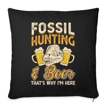 Fossil Hunting and Beer - Fossil Hunters - Sofa pillowcase 17,3'' x 17,3'' (45 x 45 cm) - black - Front