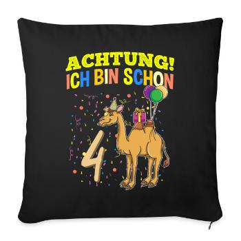 Achtung Ich Bin Schon 4 Geburtstag Kamel-Dromedar - Sofakissenbezug 45 x 45 cm - Schwarz - Vorne
