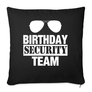 Birthday Security Team Security Security - Sofa pillowcase 17,3'' x 17,3'' (45 x 45 cm) - black - Front