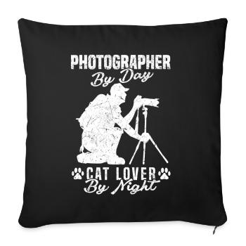 Photographer of Day Cat Lover By Night Cat Lover - Sofa pillowcase 17,3'' x 17,3'' (45 x 45 cm) - black - Front