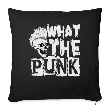 What The Punk - Gothique - Goth - Concert - Drôle - Housse de coussin décorative 45 x 45 cm - noir - Devant