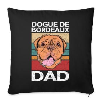 Great Dane Dad Dogue de Bordeaux Gift - Sofa pillowcase 17,3'' x 17,3'' (45 x 45 cm) - black - Front