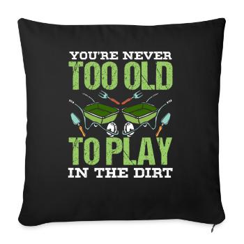 Tu n’es jamais trop vieux pour jouer dans la terre grand-père - Housse de coussin décorative 45 x 45 cm - noir - Devant