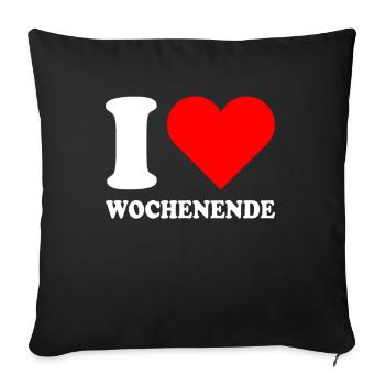 I Love Wochenende Wochenend Liebe Endlich Freitag - Sofakissenbezug 45 x 45 cm - Schwarz - Vorne