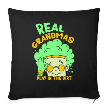 Real Grandmas Play in the Dirt Grandma Grandmother - Sofa pillowcase 17,3'' x 17,3'' (45 x 45 cm) - black - Front