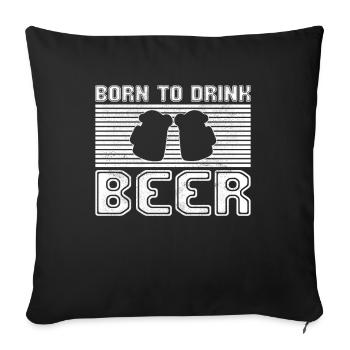 Bier trinken - Sofakissenbezug 45 x 45 cm - Schwarz - Vorne