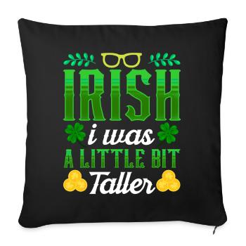 St Patricks Tag Irisch Ire Irland Gälisch - Sofakissenbezug 45 x 45 cm - Schwarz - Vorne