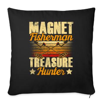 Magnetfischer Schatzsucher Magnet Magnetfischen - Sofakissenbezug 45 x 45 cm - Schwarz - Vorne