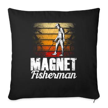 Magnet Fisherman Magnet Magnetic Fishing - Sofa pillowcase 17,3'' x 17,3'' (45 x 45 cm) - black - Front