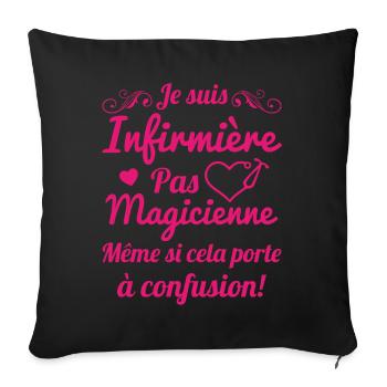 Je suis infirmière pas magicienne Cadeau Humour - Housse de coussin décorative 45 x 45 cm - noir - Devant