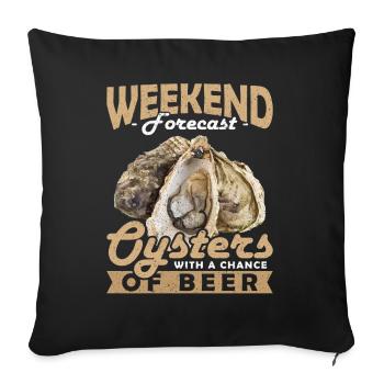 Weekend Forecast Oysters with a Chance of Austern - Sofa pillowcase 17,3'' x 17,3'' (45 x 45 cm) - black - Front
