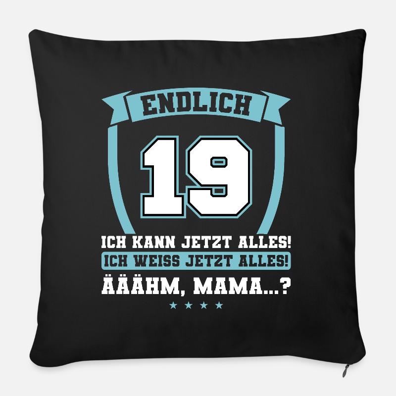Endlich 19 - Ich kann jetzt alles - 19. Geburtstag - Sofakissenbezug 45 x 45 cm - Schwarz