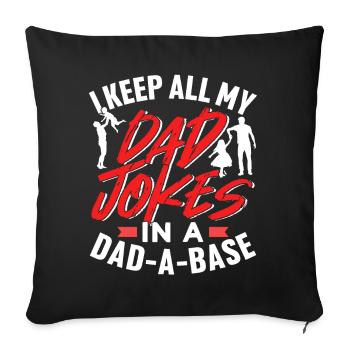Speichere Alle Meine Dad Jokes In Einer Datenbank - Sofakissenbezug 45 x 45 cm - Schwarz - Vorne