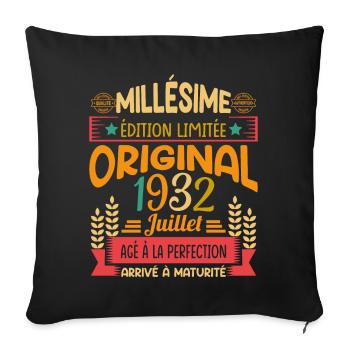 Millésime Né(e) Juillet 1932 Cadeau Anniversaire - Housse de coussin décorative 45 x 45 cm - noir - Devant