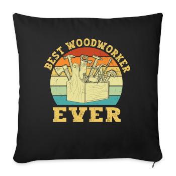 Best Woodworker Ever Woodworker - Sofa pillowcase 17,3'' x 17,3'' (45 x 45 cm) - black - Front