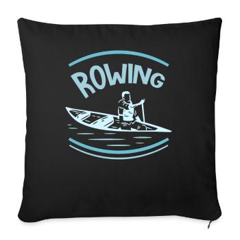Rowing Rower Rowing Boat Rowing Rowing Rowing - Sofa pillowcase 17,3'' x 17,3'' (45 x 45 cm) - black - Front