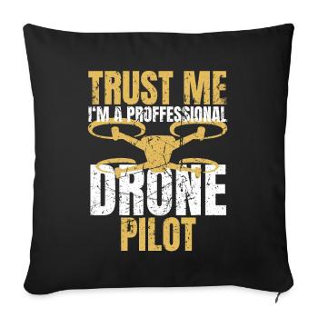 Drone Drone Pilot Drone Operator Quadcopter - Sofa pillowcase 17,3'' x 17,3'' (45 x 45 cm) - black - Front