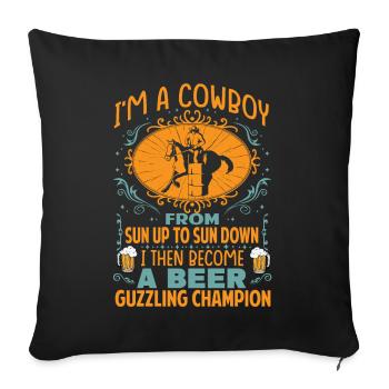 I'm A Cowboy From Sun Up To Sun Down - Western - Sofa pillowcase 17,3'' x 17,3'' (45 x 45 cm) - black - Front