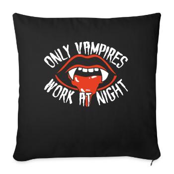 Seuls les vampires travaillent la nuit en disant quart de jour - Housse de coussin décorative 45 x 45 cm - noir - Devant