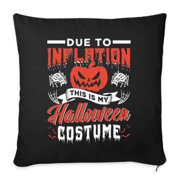 À cause de l’inflation, c’est mon costume d’Halloween - Housse de coussin décorative 45 x 45 cm - noir - Devant