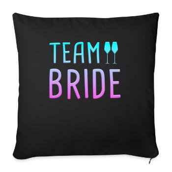 team bride - Sofakissenbezug 45 x 45 cm - Schwarz - Vorne
