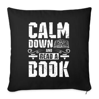 Calm down an read a book - Sofakissenbezug 45 x 45 cm - Schwarz - Vorne
