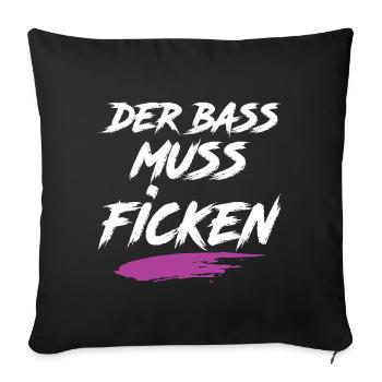 Der Bass Muss F***** Festival - Sofakissenbezug 45 x 45 cm - Schwarz - Vorne