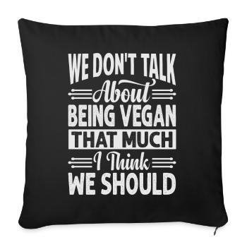 Nous ne parlons pas tellement d’être végétalien je pense - Housse de coussin décorative 45 x 45 cm - noir - Devant