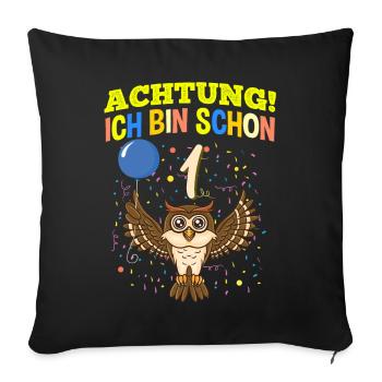 Achtung Ich Bin Schon 1 Safari Geburtstag Eule - Sofakissenbezug 45 x 45 cm - Schwarz - Vorne