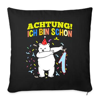 Achtung Ich Bin Schon 1 Geburtstag Eisbär - Sofakissenbezug 45 x 45 cm - Schwarz - Vorne