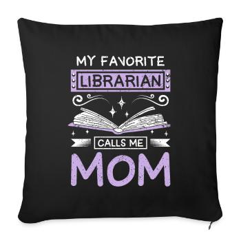 Ma bibliothécaire préférée m’appelle maman - Housse de coussin décorative 45 x 45 cm - noir - Devant