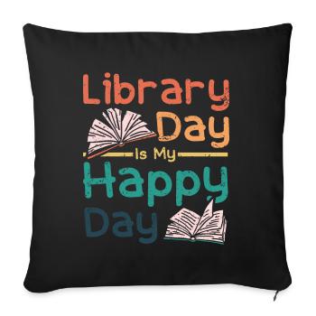 Le jour de la bibliothèque est mon jour heureux - Housse de coussin décorative 45 x 45 cm - noir - Devant