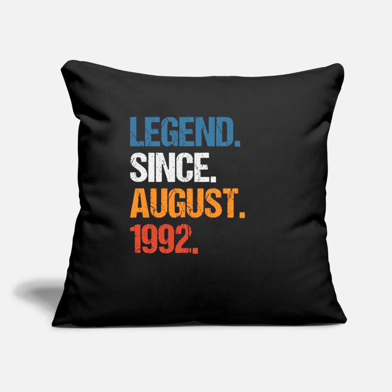 Legend Since August 1992 Geburtstag Sofakissenbezug 45 x 45 cm