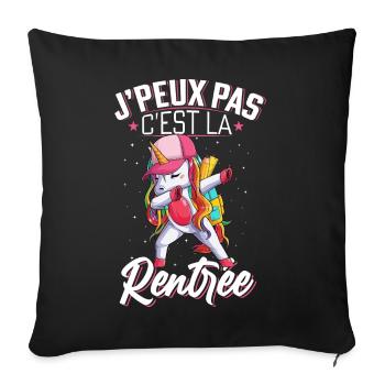 J'Peux Pas C'est La Rentrée Cadeau Licorne - Housse de coussin décorative 45 x 45 cm - noir - Devant