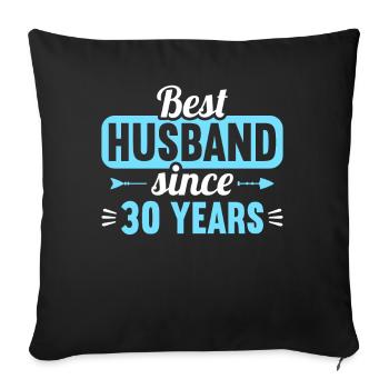Best Husband Since 30 Years 30th Wedding Day - Sofa pillowcase 17,3'' x 17,3'' (45 x 45 cm) - black - Front