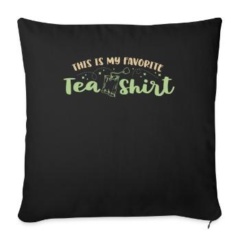 This Is My Favorite Tea Shirt Tea Lovers Gifts - Sofa pillowcase 17,3'' x 17,3'' (45 x 45 cm) - black - Front