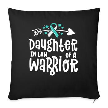 Daughter In Law Of A Warrior Cervical Cancer Teal - Sofa pillowcase 17,3'' x 17,3'' (45 x 45 cm) - black - Front