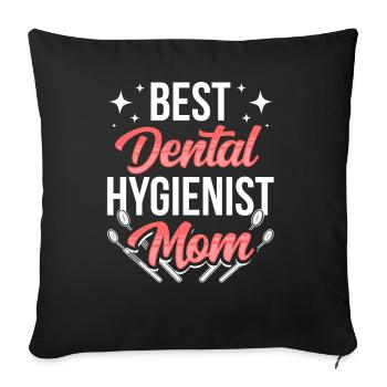 Dental Hygienist Mama Dental Hygienist Dentist - Sofa pillowcase 17,3'' x 17,3'' (45 x 45 cm) - black - Front