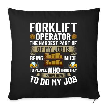 Forklift Driver Forklift Lift Truck - Sofa pillowcase 17,3'' x 17,3'' (45 x 45 cm) - black - Front